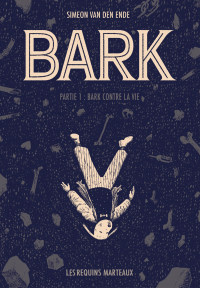 bark saga partie 1 bark contre la vie simeon van den ende manga bd bande dessinée manfra